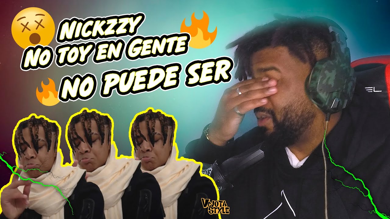VEJOTA reacciona a NICKZZY - NO TOY EN GENTE increíble!