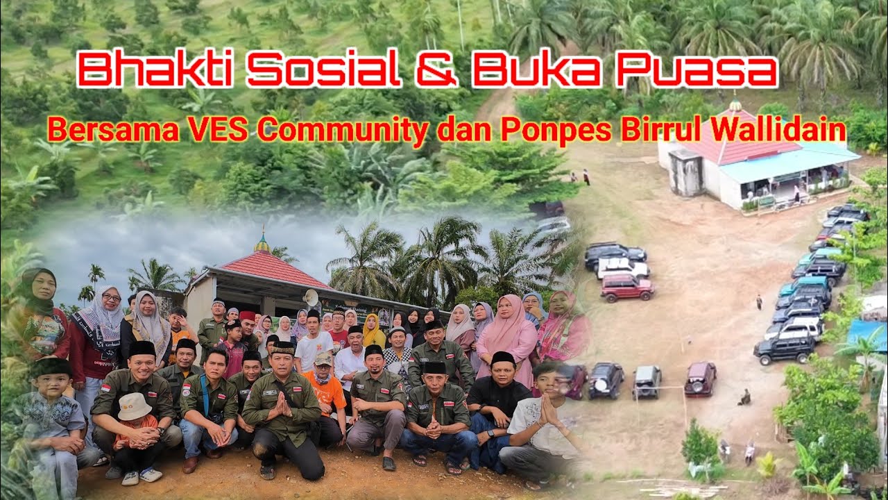 Marhaban Ya Ramadhan Berbuka Puasa bersama VES Community &  Ponpes Birrul Wallidain