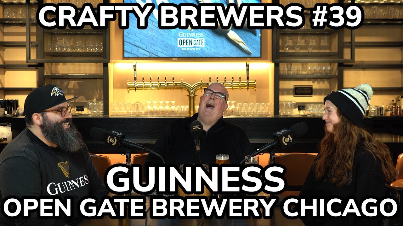 Why Guinness Chose Chicago: Brewing Beyond Stouts at the Open Gate Brewery (with Great Water!)