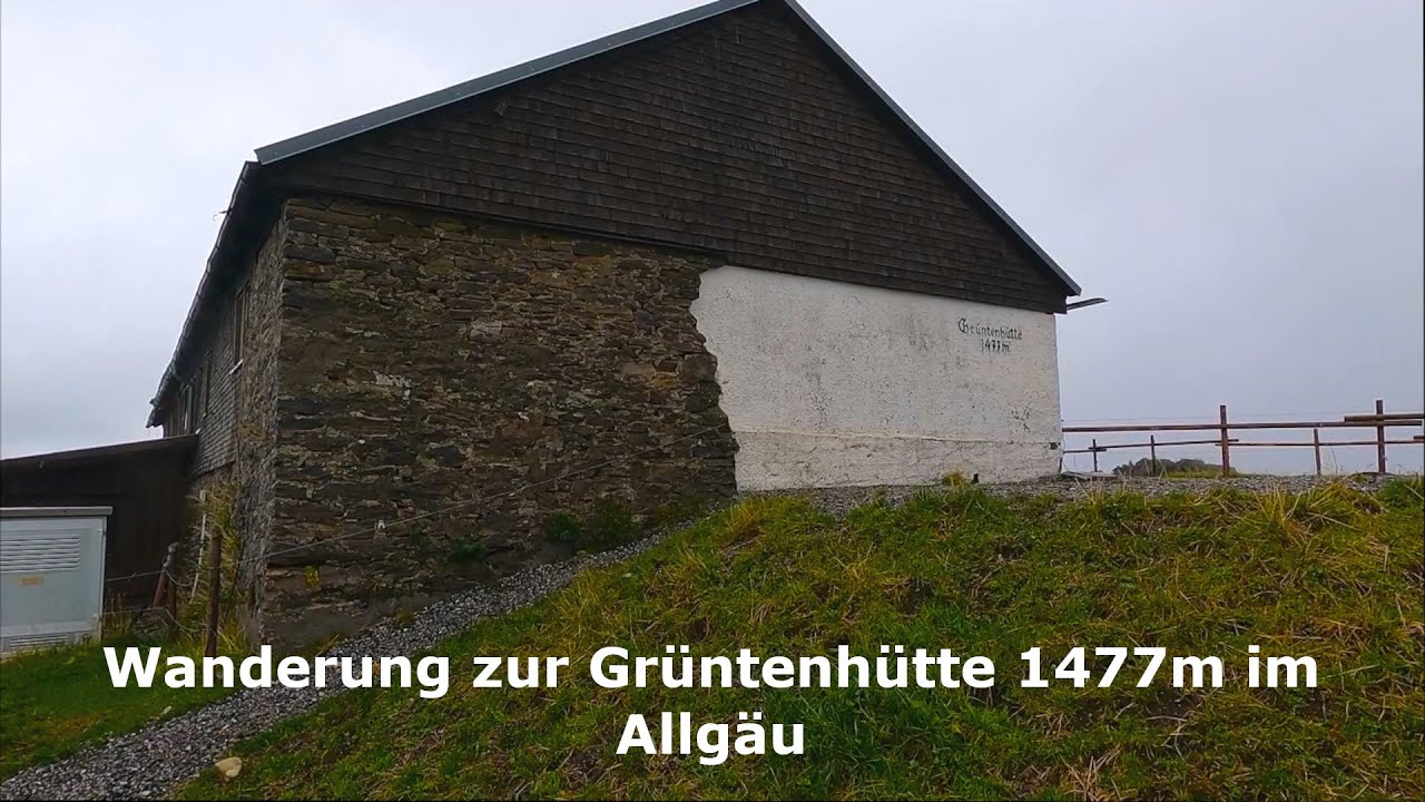 Wanderung zur Grüntenhütte 1477m im Allgäu !