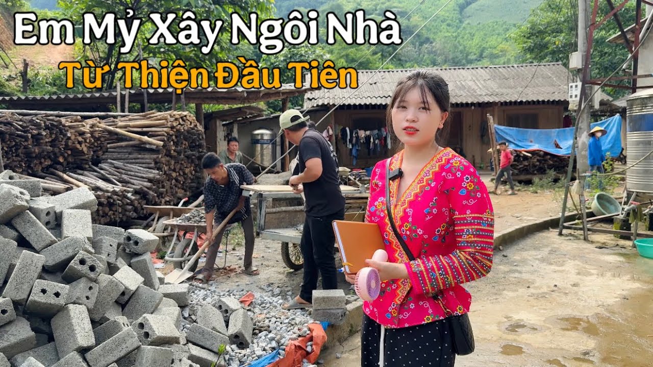 KÊNH EM MỶ TV XÂY NGÔI NHÀ TỪ THIỆN ĐẦU TIÊN TRONG SỰ NGHIỆP. VỪA XÚC ĐỘNG VỪA LO LẮNG
