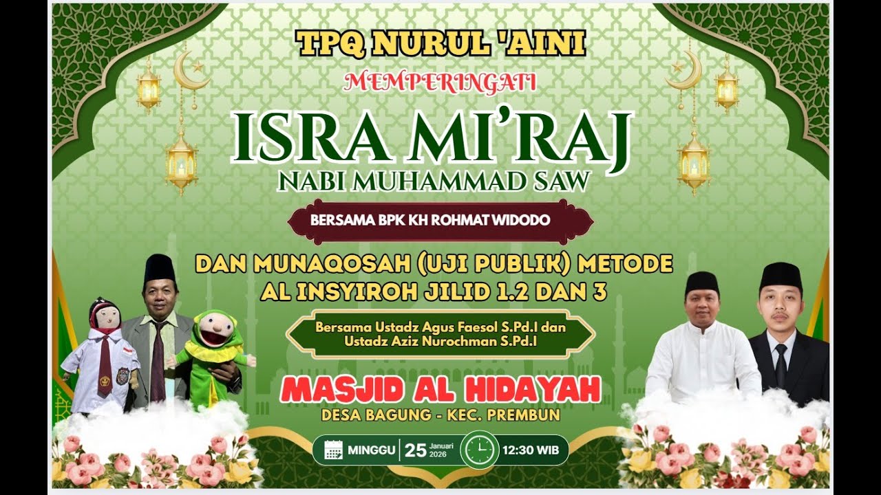 PERINGATAN ISRO' MI'ROJ  NABI MUHAMMAD SAW DI MASJID AL HIDAYAH BAGUNG KECAMATAN PREMBUN OK