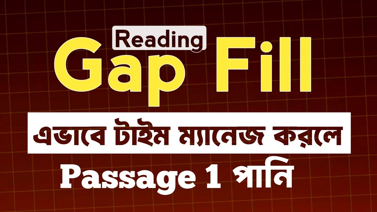 Reading Gap Fill এভাবে সমাধান করলে 100% সঠিক হবে। Time Management আজই শিখুন। Reading Tips #ieltstips