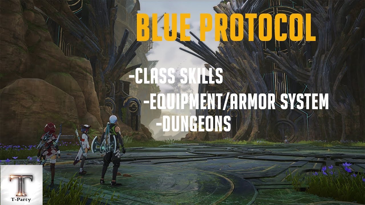 [OUTDATED will be updated soon!!!] Blue Protocol  Infos [Class mechanics/ Equipment /Dungeons ]