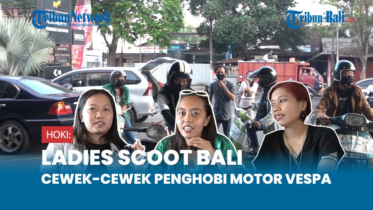 Cantik-Cantik Naik Vespa, Ini Kata Komunitas Ladies Scoot Bali - HOKI