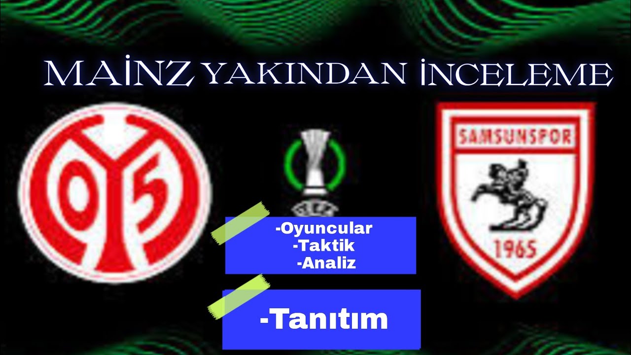 SAMSUNSPOR RAKİBİ MAİNZ YAKINDAN İNCELEME #futbol #futboltaktikleri #samsunspor #mainz05 