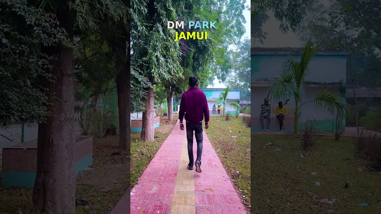 dm park jamui  #vikashjamuiwala #jamui #jamui