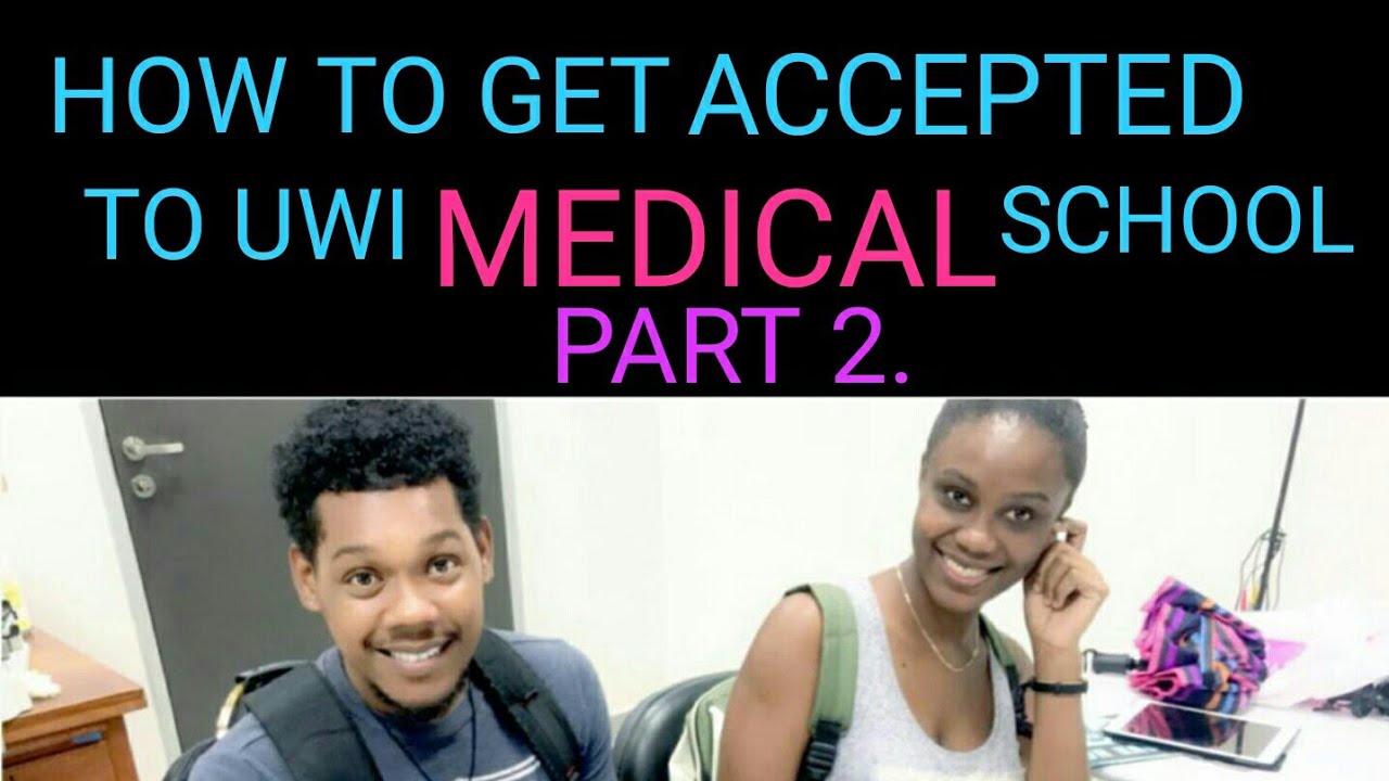 HOW TO GET ACCEPTED TO MEDICAL SCHOOL in JAMAICA & the CARIBBEAN PART 2  (2022)👩🏾‍⚕️👨🏾‍⚕️