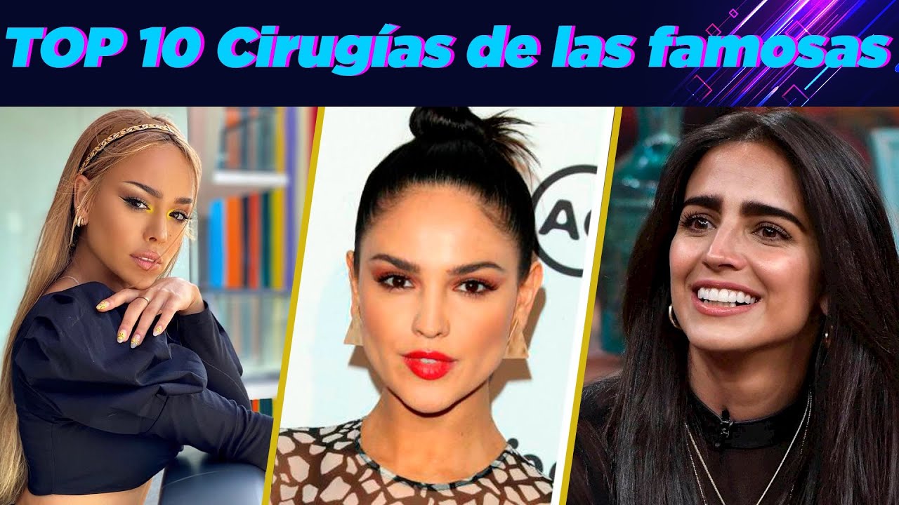 LAS FAMOSAS CON MÁS CIRUGIAS DEL ESPECTÁCULO |  Tops Estrella TV