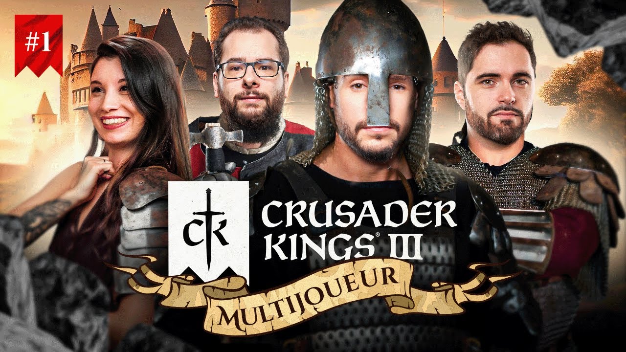 À LA CONQUÊTE DU ROYAUME DE FRANCE ! (Crusader Kings III en multi) #1