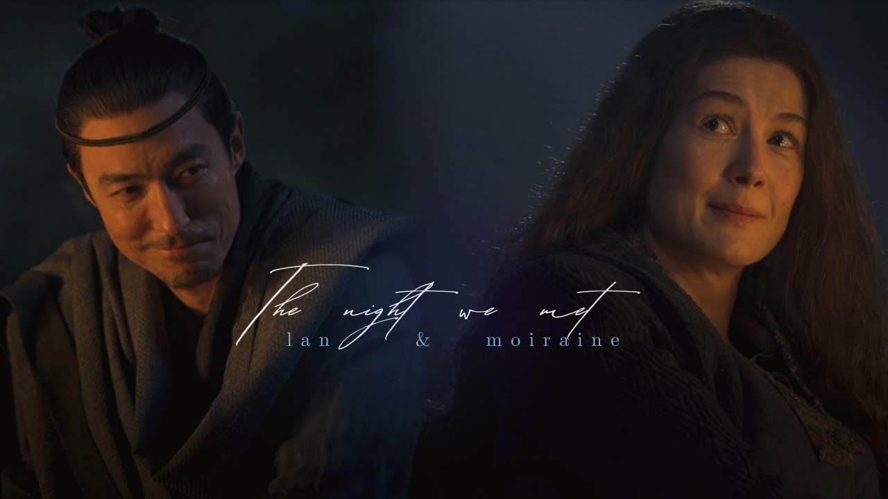 Lan & Moiraine | The Night We Met | The Wheel of Time
