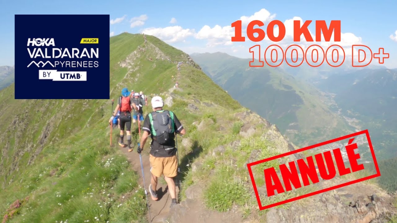VAL D'ARAN by UTMB / VDA 160KM- CA TOURNE MAL