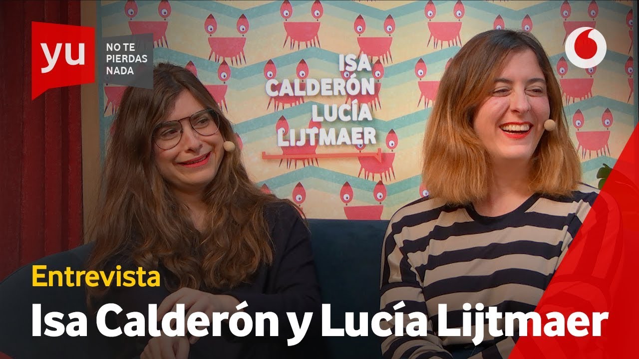 Entrevista | Isa Calderón y Lucía Lijtmaer: 
