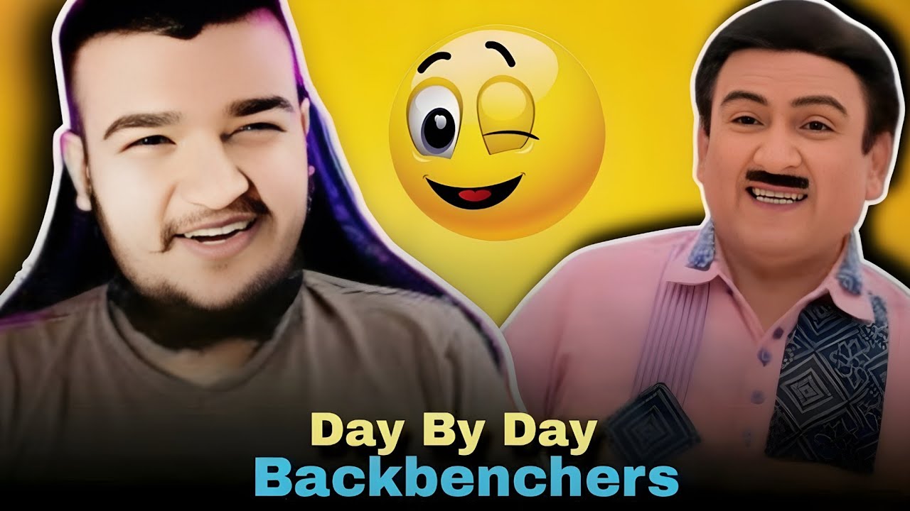 Backbenchers Day By Day Funniest Reels #iditoslife 