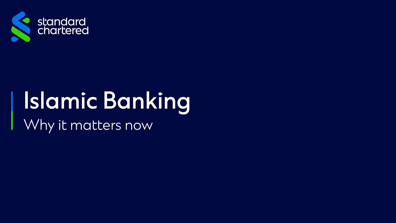 Islamic Banking: Why it matters now