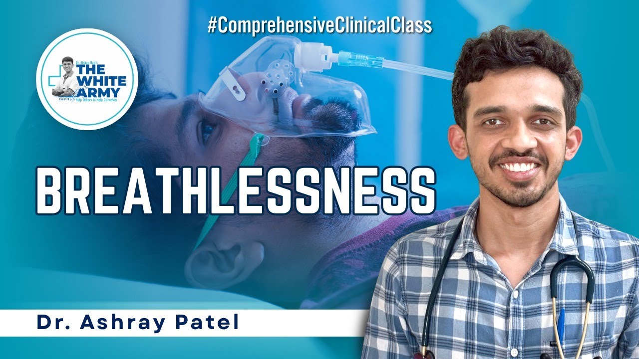 Breathlessness | Dr. Ashray Patel