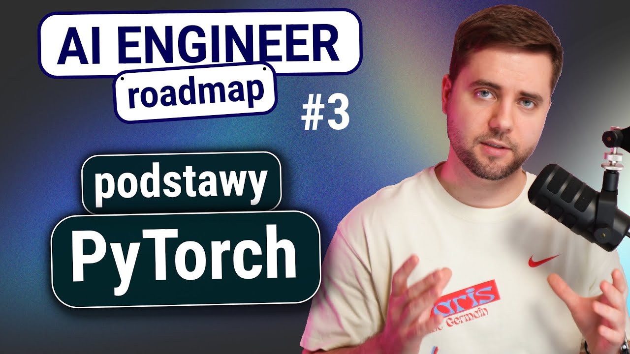 AI Engineer roadmap | #3 PyTorch - podstawy