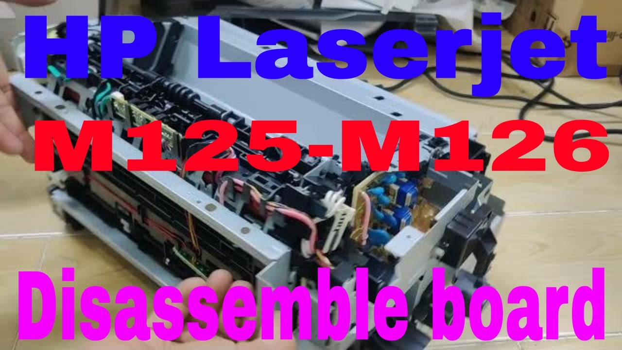 HP LaserJet Pro MFP M125-M126 series disassemble or remove main board power board fuser film laser