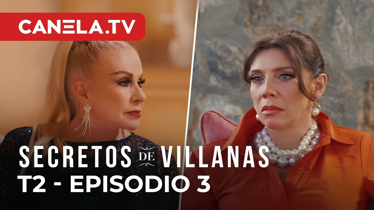 Secretos de Villanas Temporada 2 - Episodio 3 (completo) Los Hijos Son Sagrados | Canela.TV