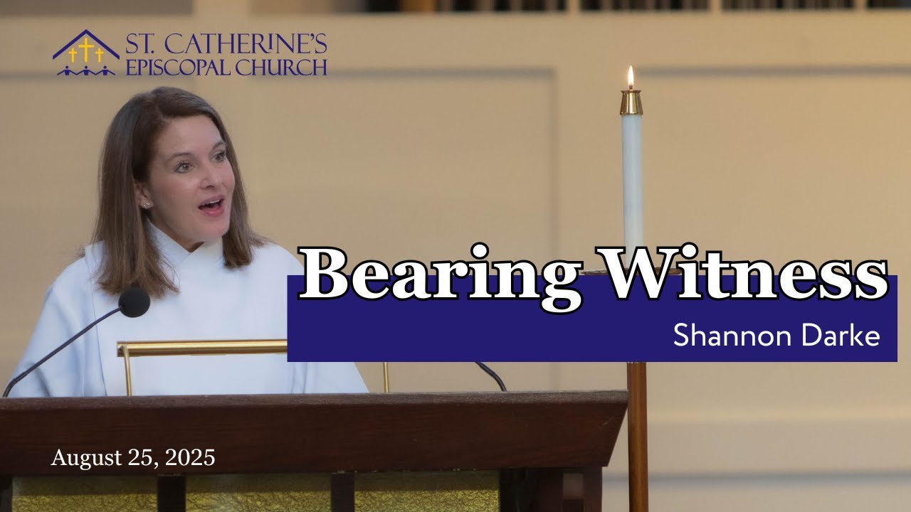 SERMON: 8.25.25 | Eleventh Sunday After Pentecost | Shannon Darke