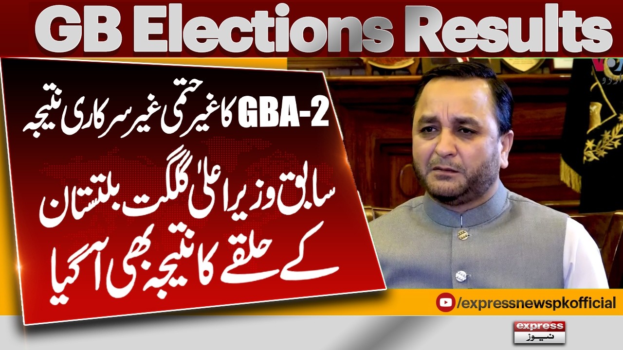 GBA-2 Election Results | PMLN In Winning Position | Unofficial Results | GB Election Result 2026