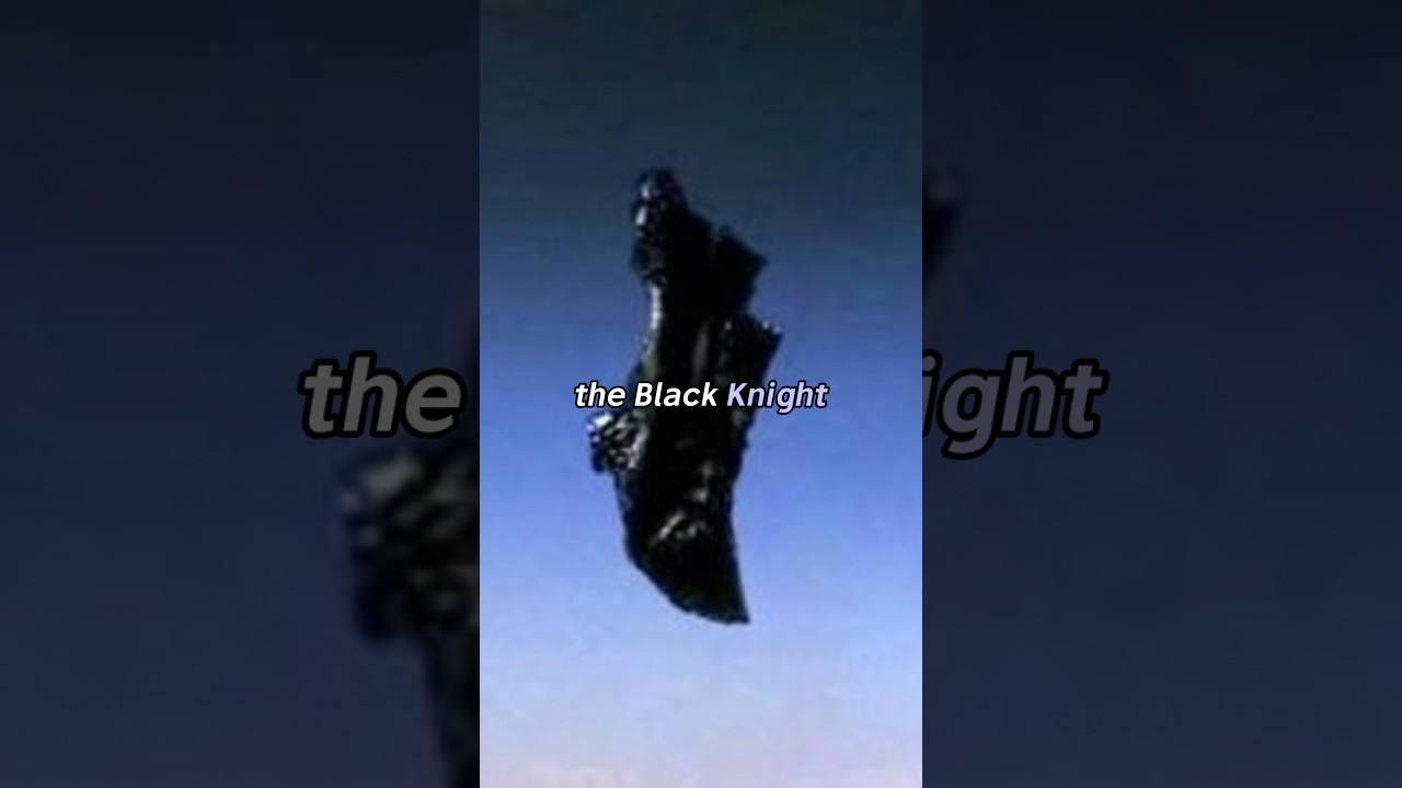 The Eerie Legend of the Black Knight Satellite
