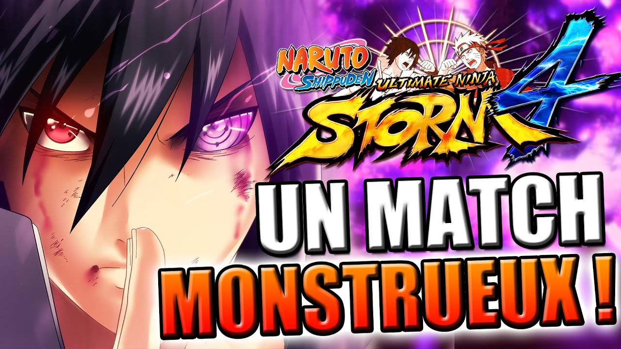 UN MATCH MONSTRUEUX AVEC SASUKE RINNEGAN !! NARUTO STORM 4