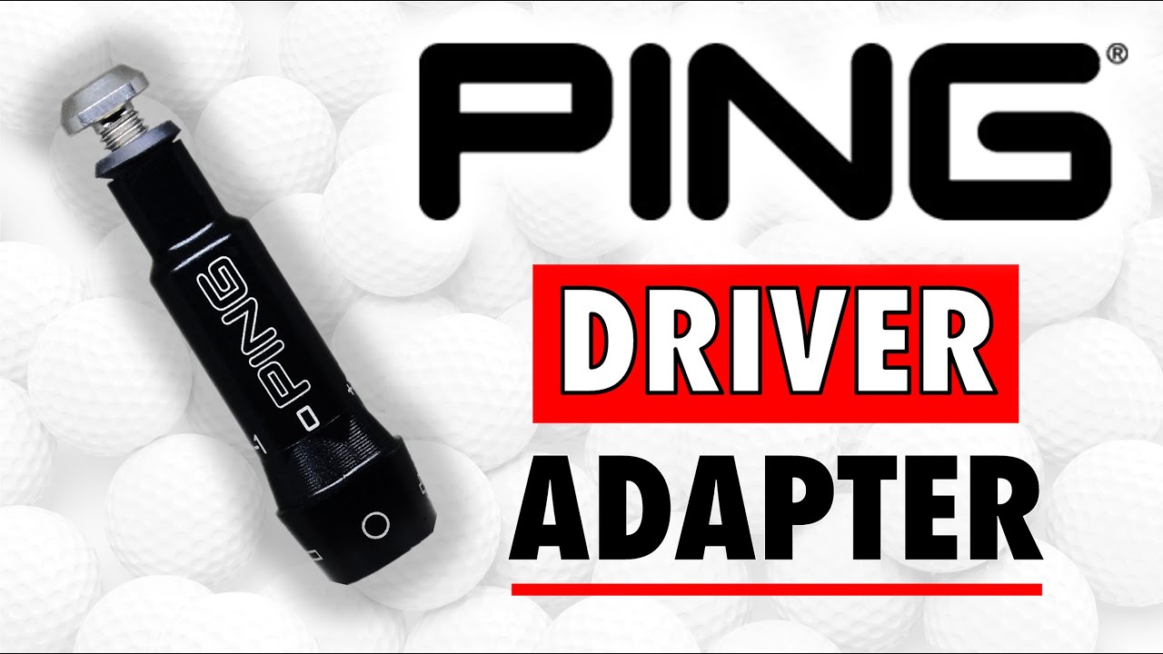 Объяснение адаптера Ping Driver Hosel (улучшите полет мяча!)