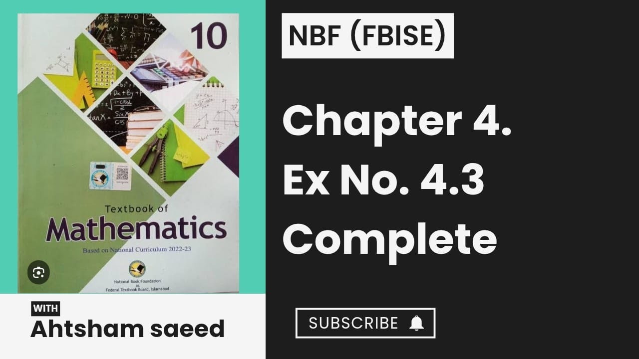 Ex No. 4.3 | Chapter 4 | Complete | Class 10 | New Book NBF