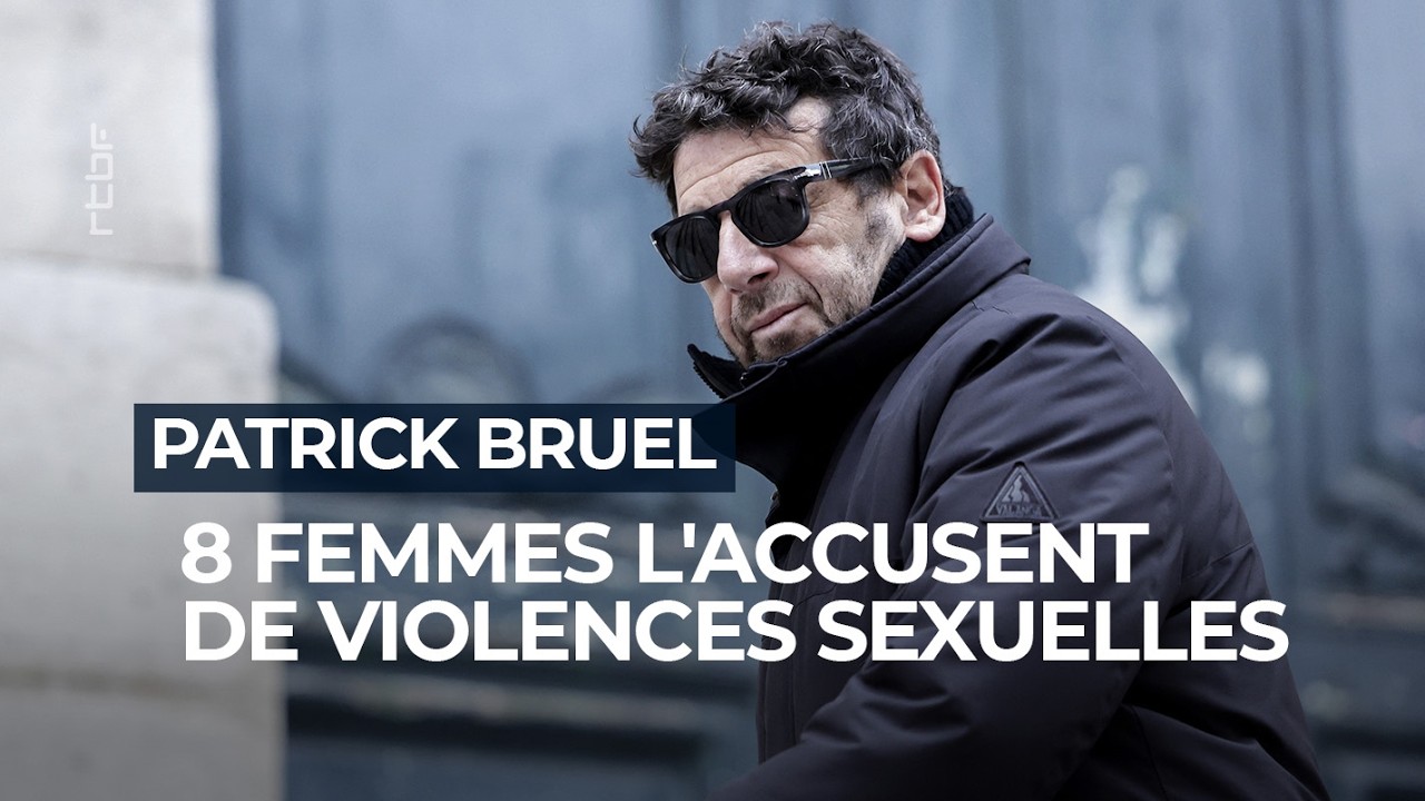 Patrick Bruel accusé de violences sexuelles par huit femmes - RTBF Info