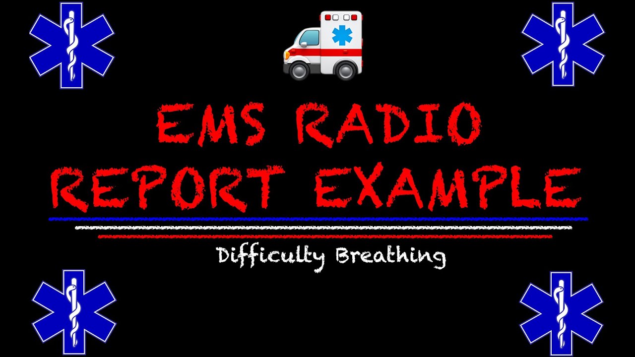 EMS Radio Report Example || What Does The Hospital Need To Know?! (Difficulty Breathing)