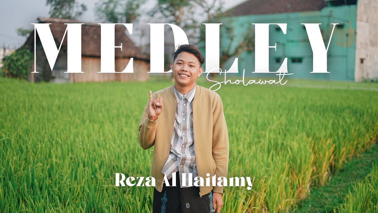 MEDLEY SHOLAWAT JIHARKAH - REZA ALHAITAMY