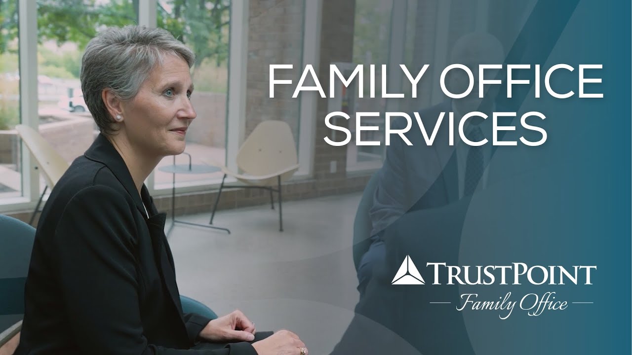 Family Office Services at Trust Point | Simplify & Secure Your Wealth