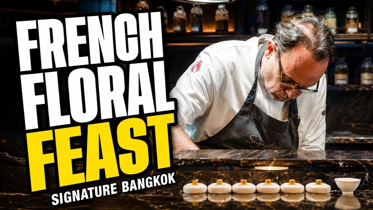 Michelin-Star Dining in Bangkok 🌸 Signature Bangkok|Chef Thierry’s 8-Course French Floral Experience