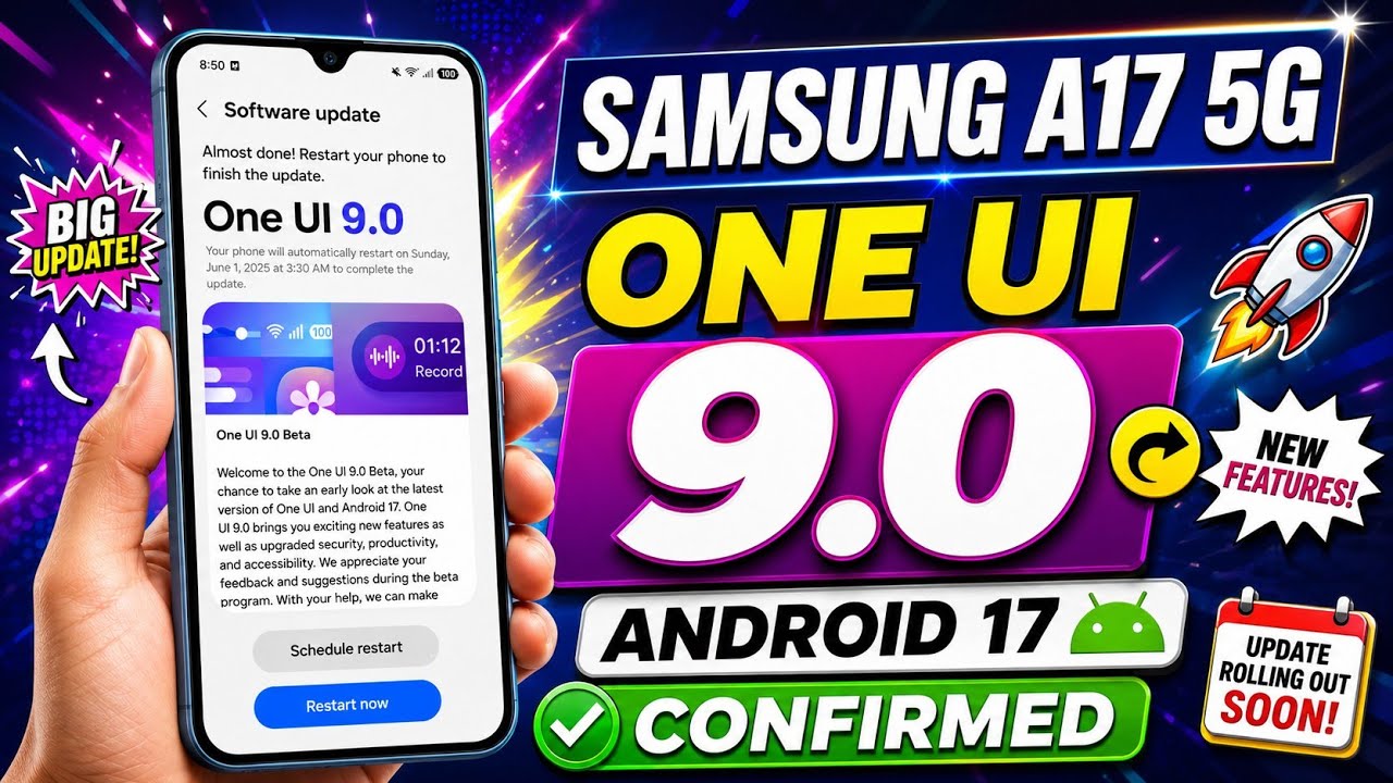 Samsung A17 5G: One UI 9.0 Android 17 Update CONFIRMED 🔥🔥