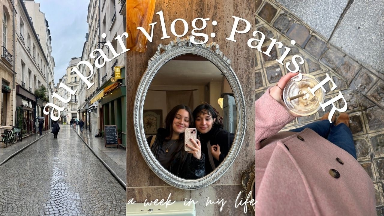 a week in the life of an au pair in paris