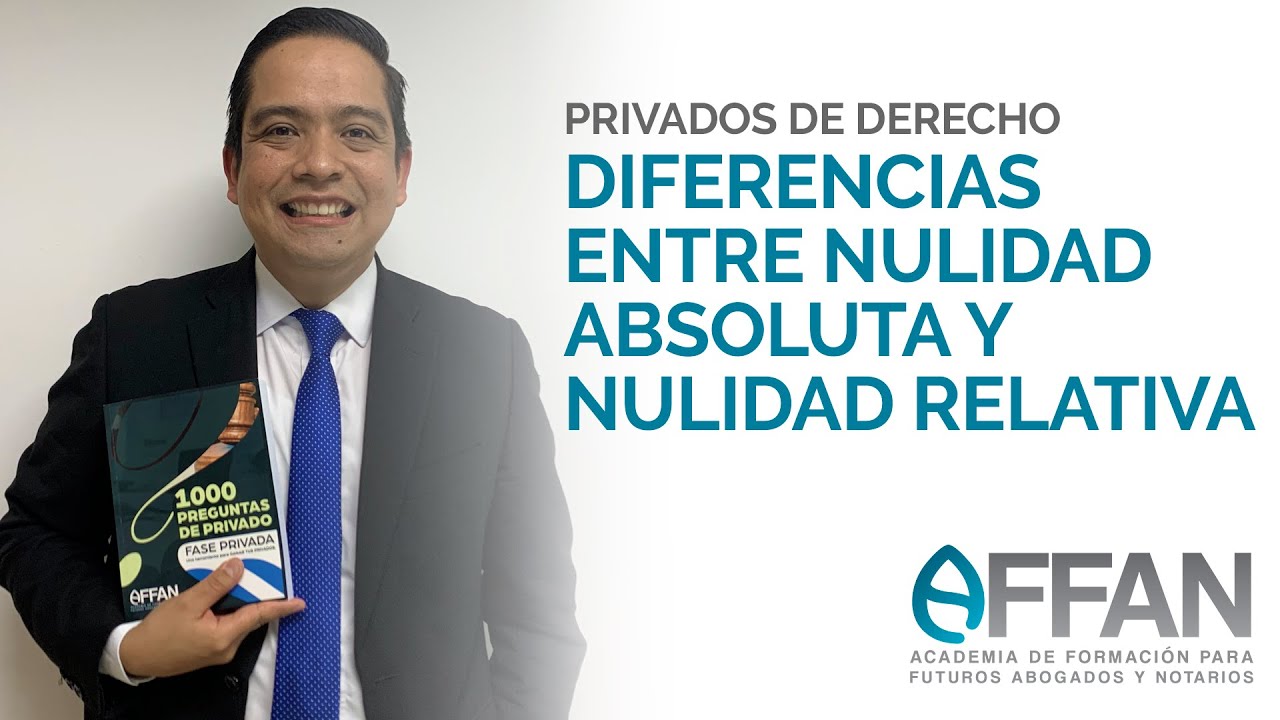 Diferencias entre NULIDAD ABSOLUTA y NULIDAD RELATIVA | Privados de Derecho Guatemala