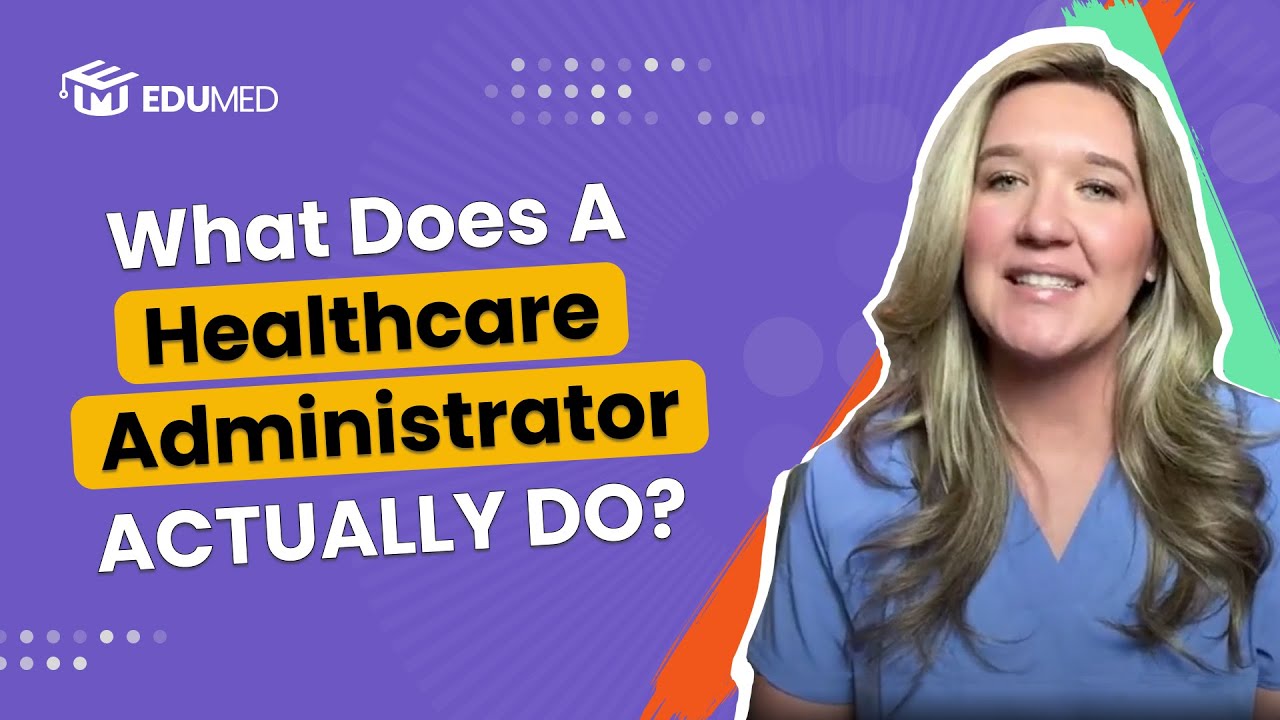What Does a Healthcare Administrator Actually Do?