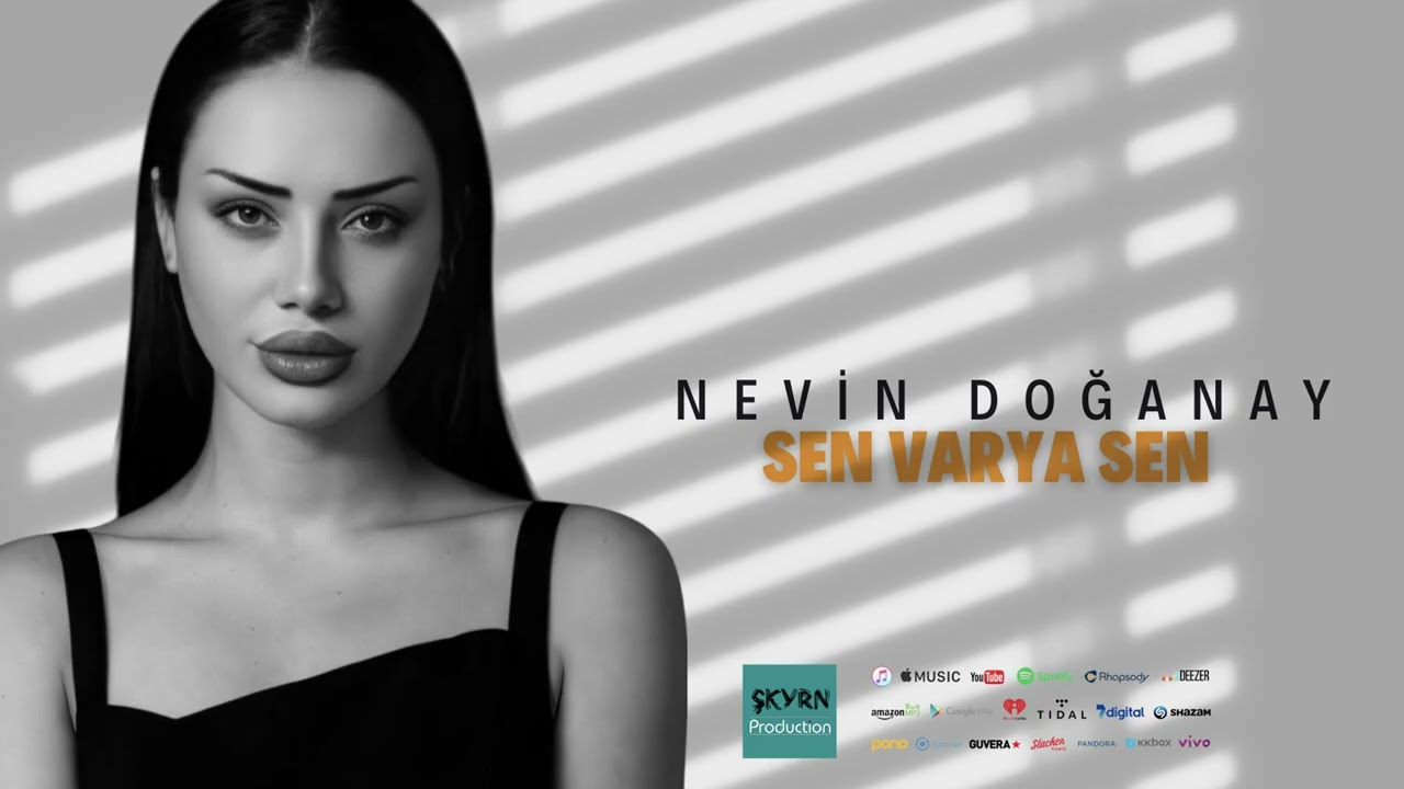 Nevin Doğanay SEN VAR YA SEN (Oficcial Audio)