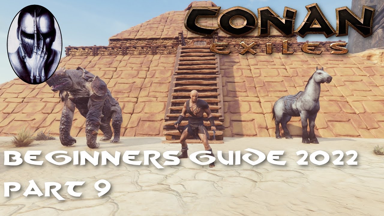 Conan Exiles - Beginner's Guide 2022 - Part 9: Building New Base