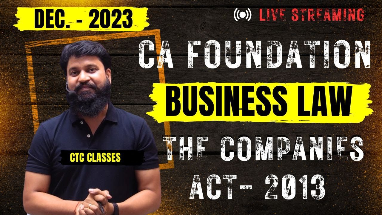 CA Foundation The Companies Act 2013 I The Companies Act 2013 CA Foundation Dec 2023