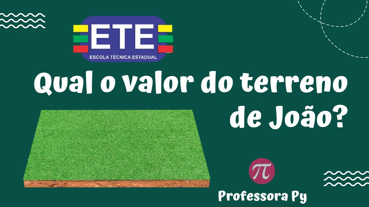 Caiu na ETE - Qual o valor do terreno sabendo que o metro quadrado custa R$1020,00?