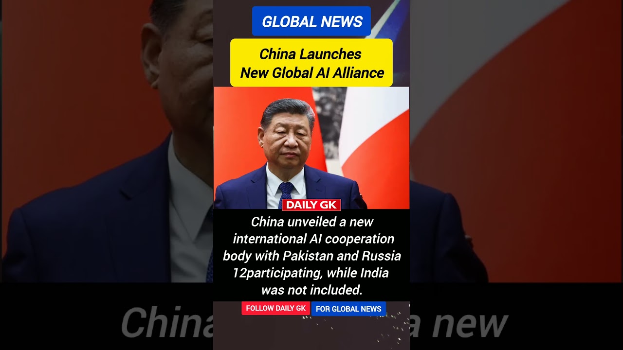 Xi Jinping launches new AI bloc with Pakistan and Russia as India remains out | Global AI News