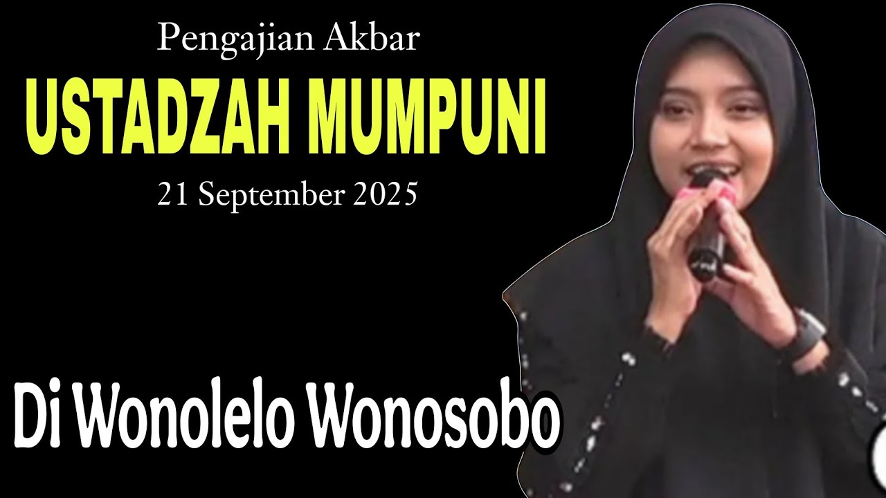 PENGAJIAN AKBAR BERSAMA UATADZAH MUMPUNI 21 SEPTEMBER 2025 DI WONOLELO WONOSOBO.
