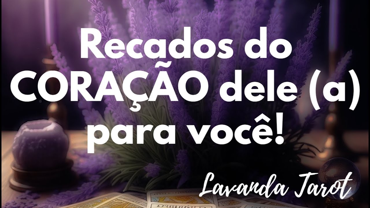 #tarot 💜🪻Recados do CORAÇÃO dele (a) para você!💜🪻