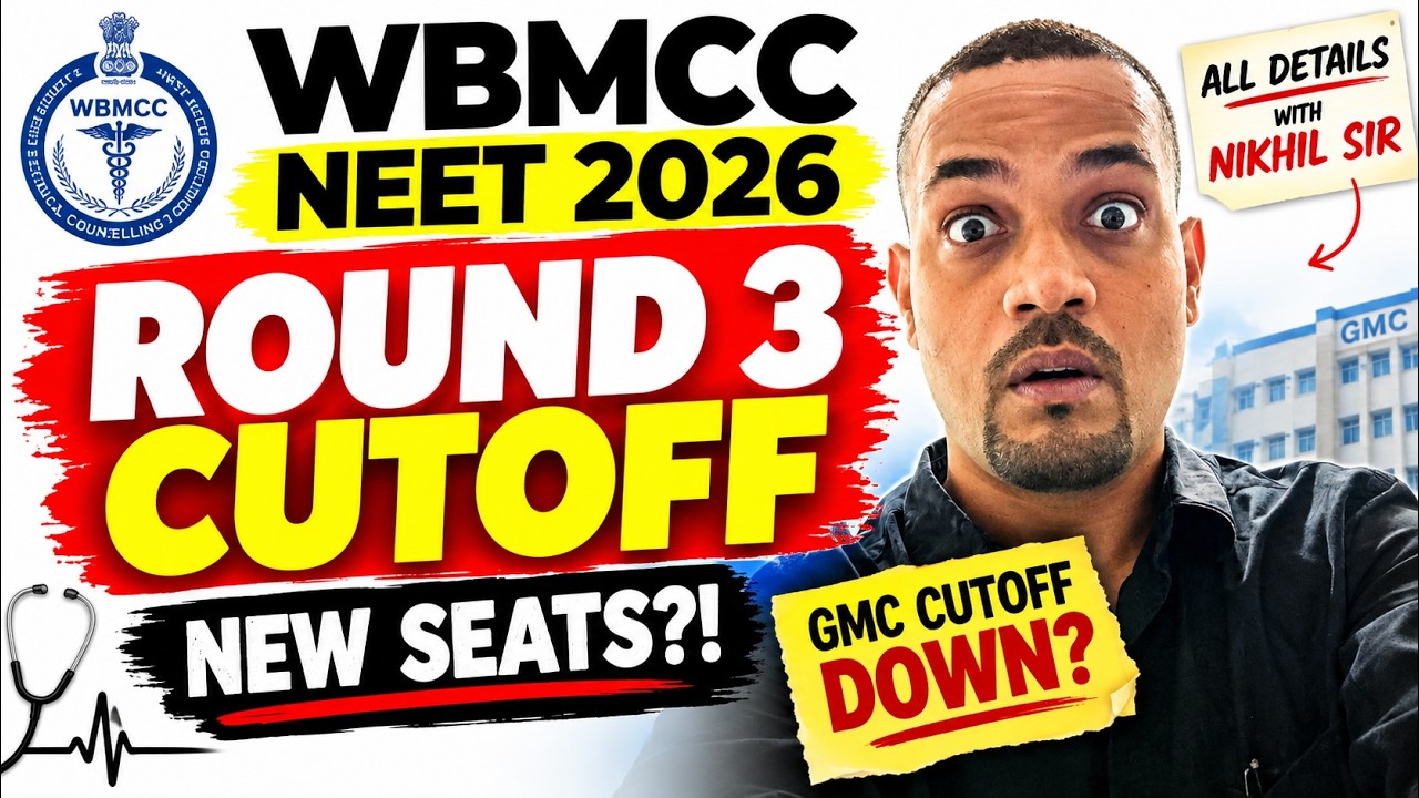 WBMCC NEET 2026 ROUND 3 CUTOFF | NEW SEATS BEFORE ROUND 3? | GMC CUTOFF & COMPLETE ANALYSIS NKS SIR