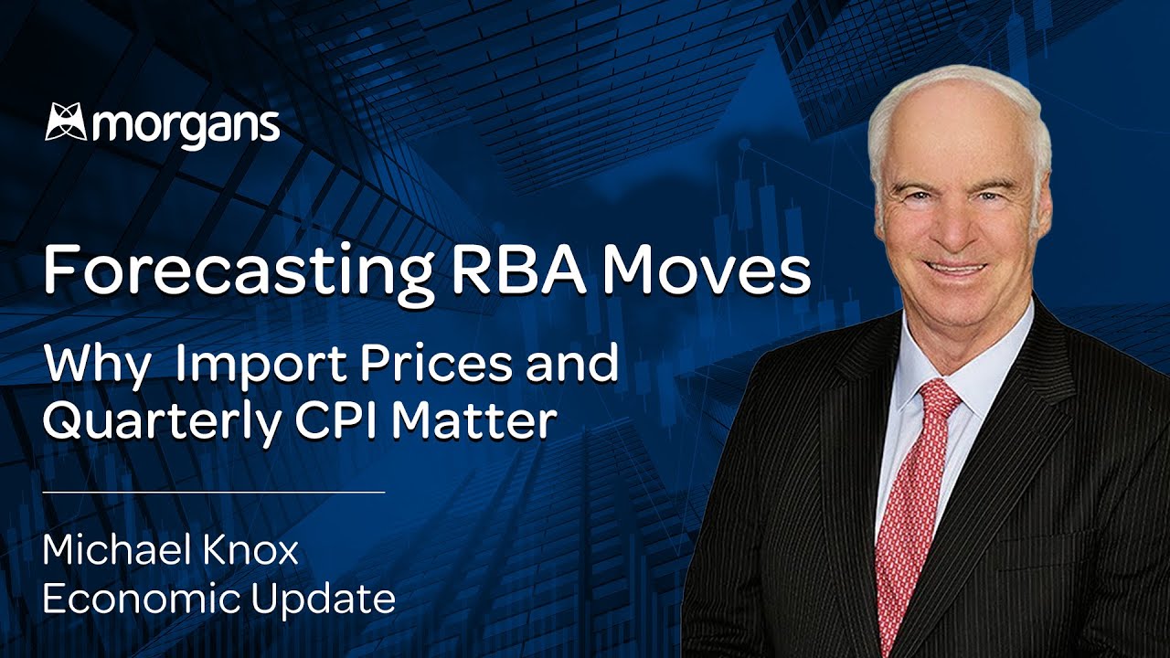 Forecasting RBA Moves  - Why Import Prices and Quarterly CPI Matter