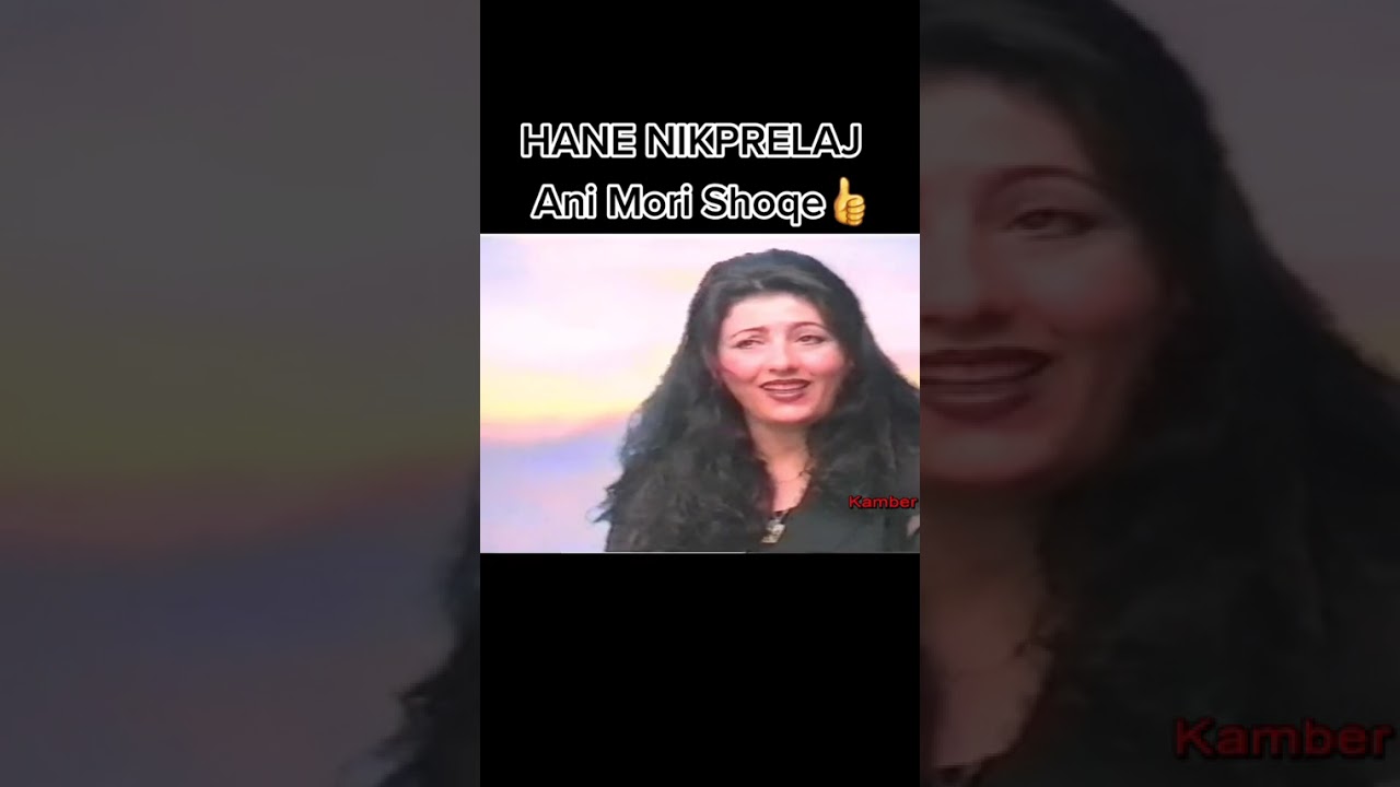 Hana Nikprelaj - Ani mori shoqe viti 2000