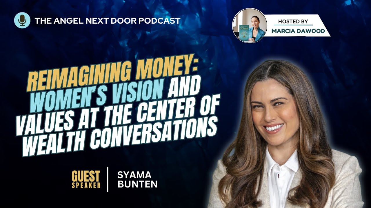 Reimagining Money Women’s Vision and Values at the Center of Wealth Conversations