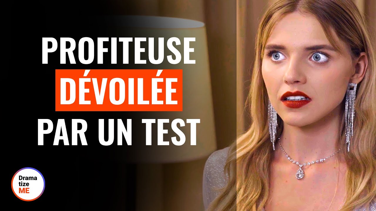 Profiteuse Dévoilée Par Un Test